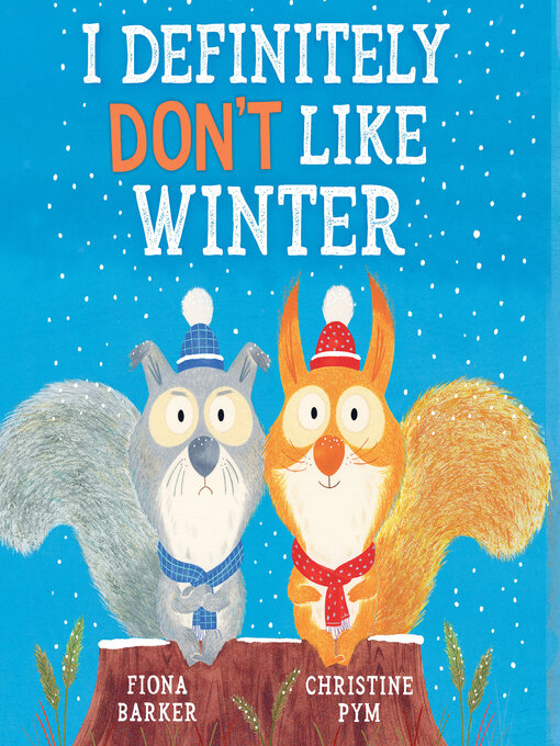 Title details for I Definitely Don't Like Winter by Fiona Barker - Wait list